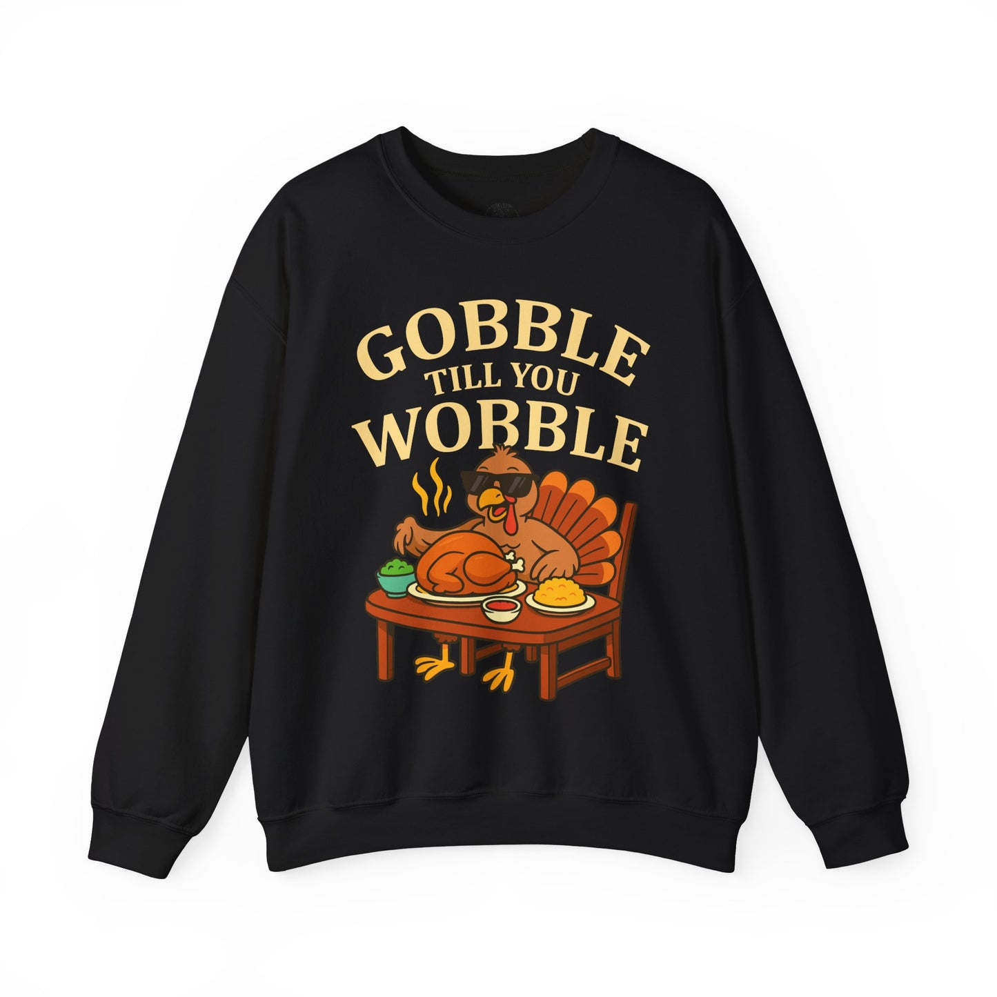 Gobble Till You Wobble Unisex Sweatshirt | Thanksgiving Crewneck, Funny Fall Apparel, Cozy Holiday Gift, Turkey Lover Sweater