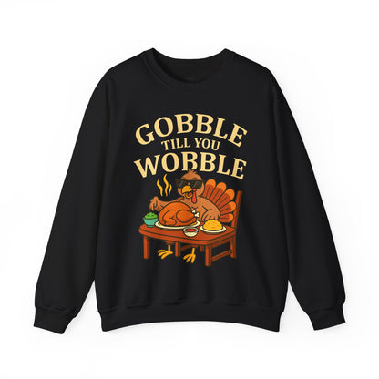 Gobble Till You Wobble Unisex Sweatshirt | Thanksgiving Crewneck, Funny Fall Apparel, Cozy Holiday Gift, Turkey Lover Sweater