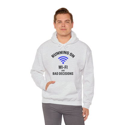 Running On Wi-Fi And Bad Decisions Unisex Hoodie | Fun Sweatshirt for Tech Lovers, Gift for College Students, Tech Humor Gift