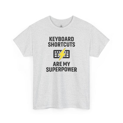 Keyboard Shortcuts Are My Superpower Tee | Gift for Tech Lovers, Cool Office Shirt, Funny Programmer or Office Gift