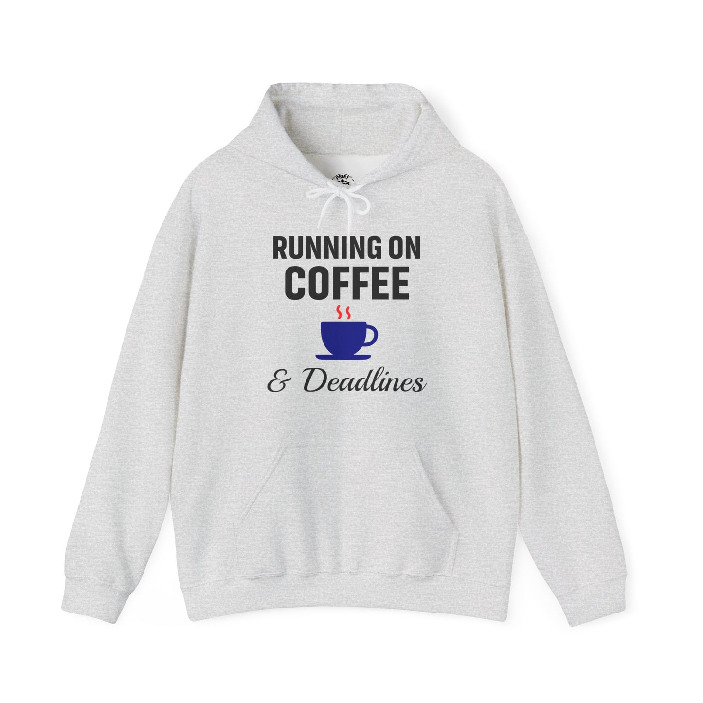 Running On Coffee And Deadlines Unisex Hoodie | Funny Work Apparel, Office Gift, Daily Coffee Humor