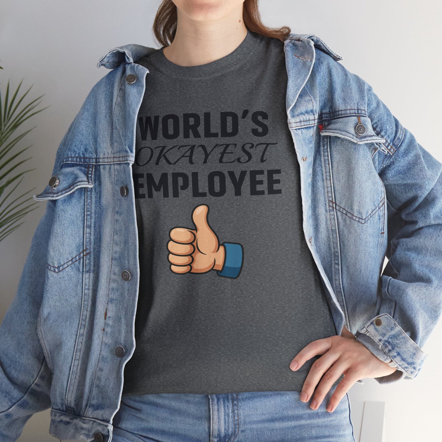 World's Okayest Employee Unisex T-Shirt | Great Gift For Coworker, Office Attire, Casual Wear