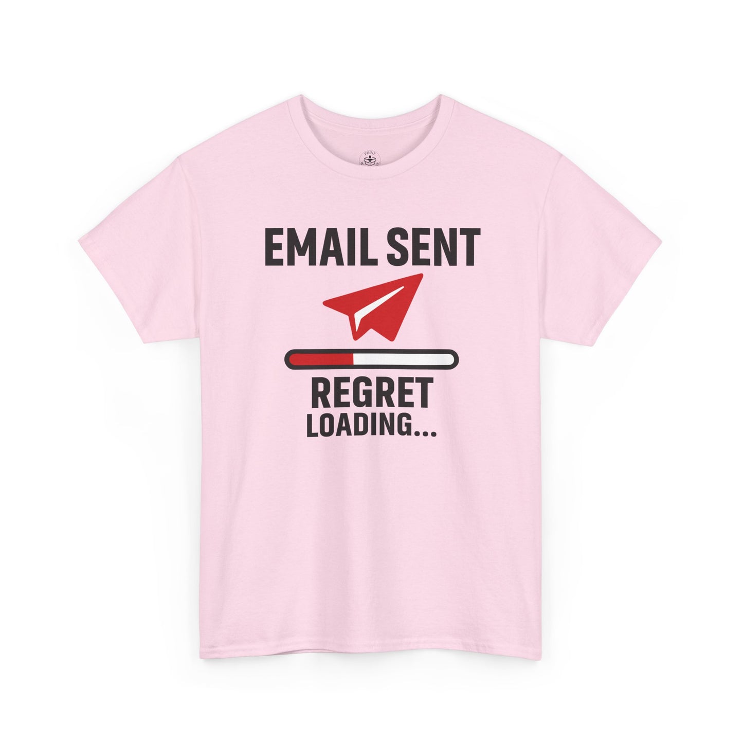 Email Sent Regret Loading Unisex T-Shirt | Funny Coworker Gift, Office Humor, Casual Wear, Quirky Tee