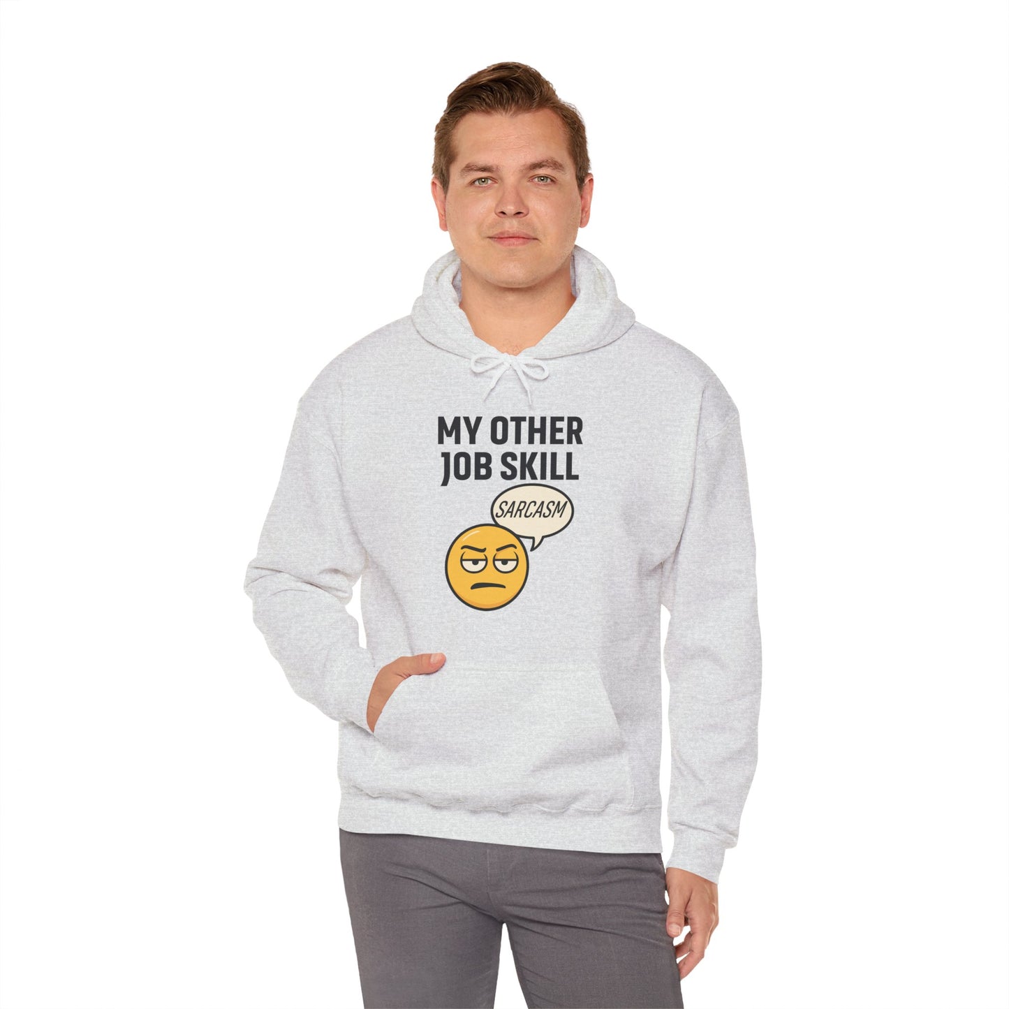 My Other Job Skill Sarcasm Unisex Hoodie | Sarcastic Humor For Everyday Wear, Perfect Gift For Coworker, Office Attire