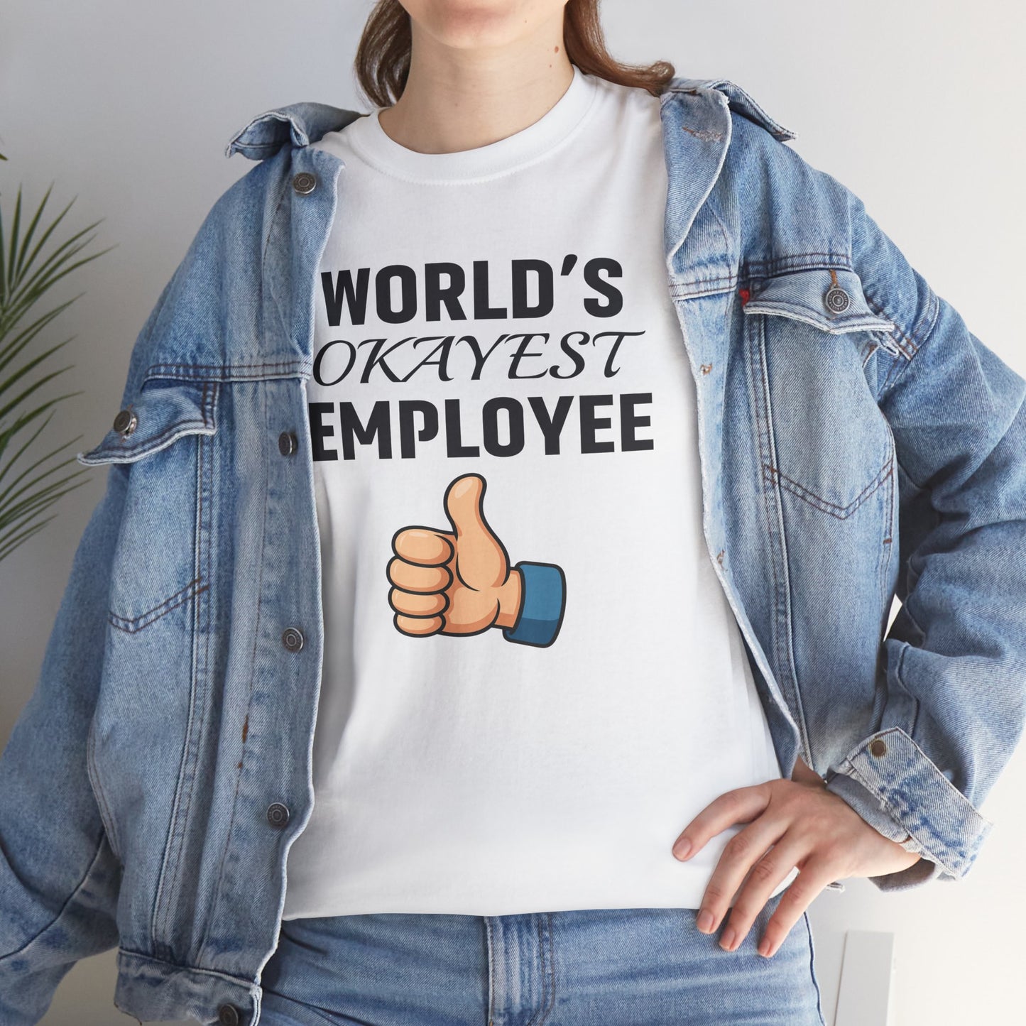 World's Okayest Employee Unisex T-Shirt | Great Gift For Coworker, Office Attire, Casual Wear