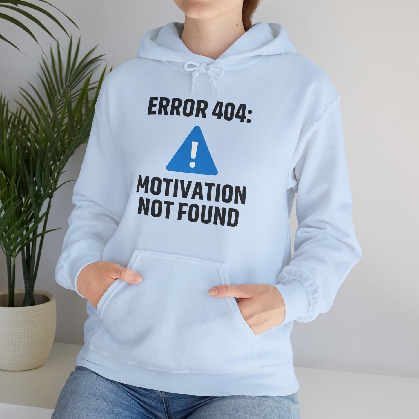 Error 404 Motivation Not Found Unisex Hoodie | Funny Gift, Casual Wear, Unisex Sweatshirt, Cozy Layer, Office Gift