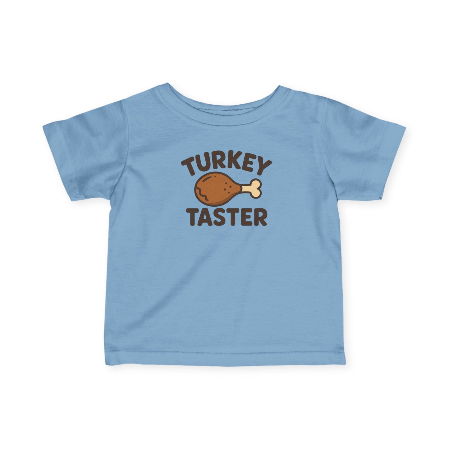 Turkey Taster Infant Unisex T-Shirt | Cute Baby Shirt, Thanksgiving Gift, Toddler Apparel, Holiday Outfit, Baby Shower Present