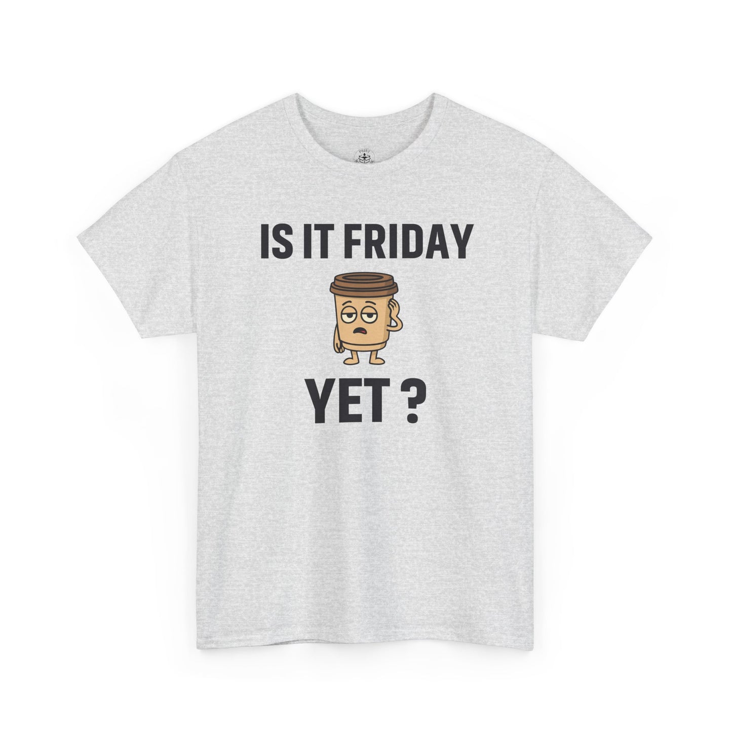 Coffee Cup Guy Is It Friday Yet? Unisex T-Shirt | Office Jokes, Humorous Work Wear, Great for Coworker Gifts