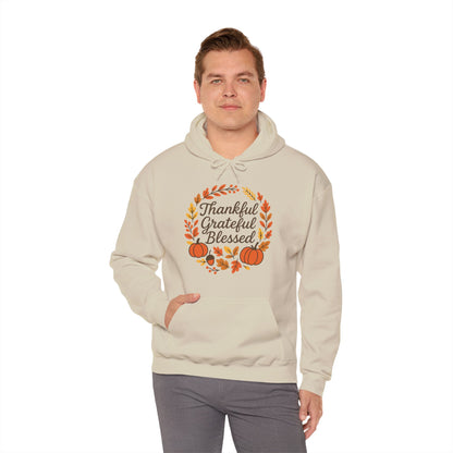 Thankful Grateful Blessed Unisex Hoodie | Cozy Fall Sweatshirt, Thanksgiving Gift, Autumn Apparel, Crewneck Sweatshirt