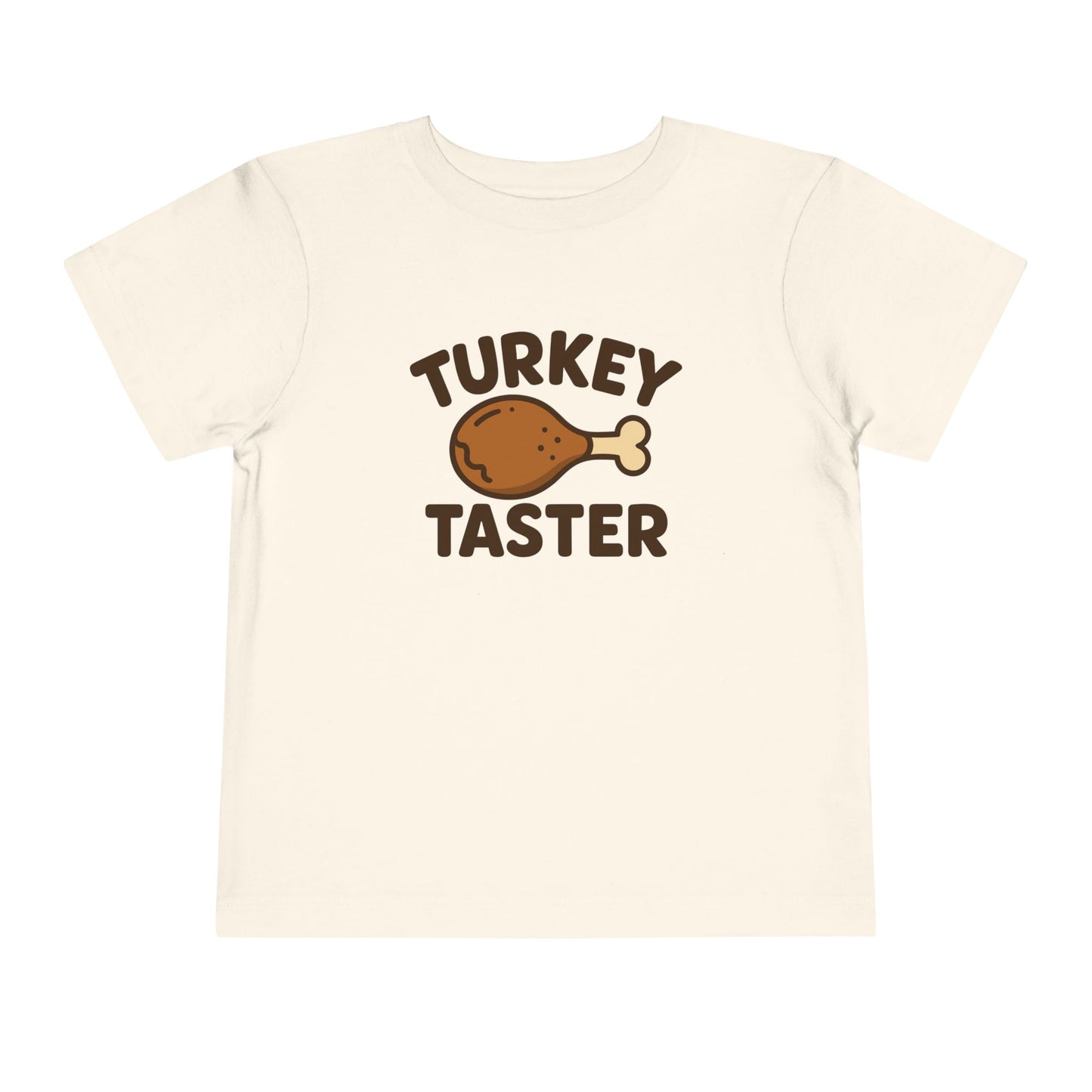 Turkey Taster Toddler Unisex T-Shirt | Fun Holiday Shirt, Thanksgiving Apparel, Gift for Kids, Cute Foodie Outfit