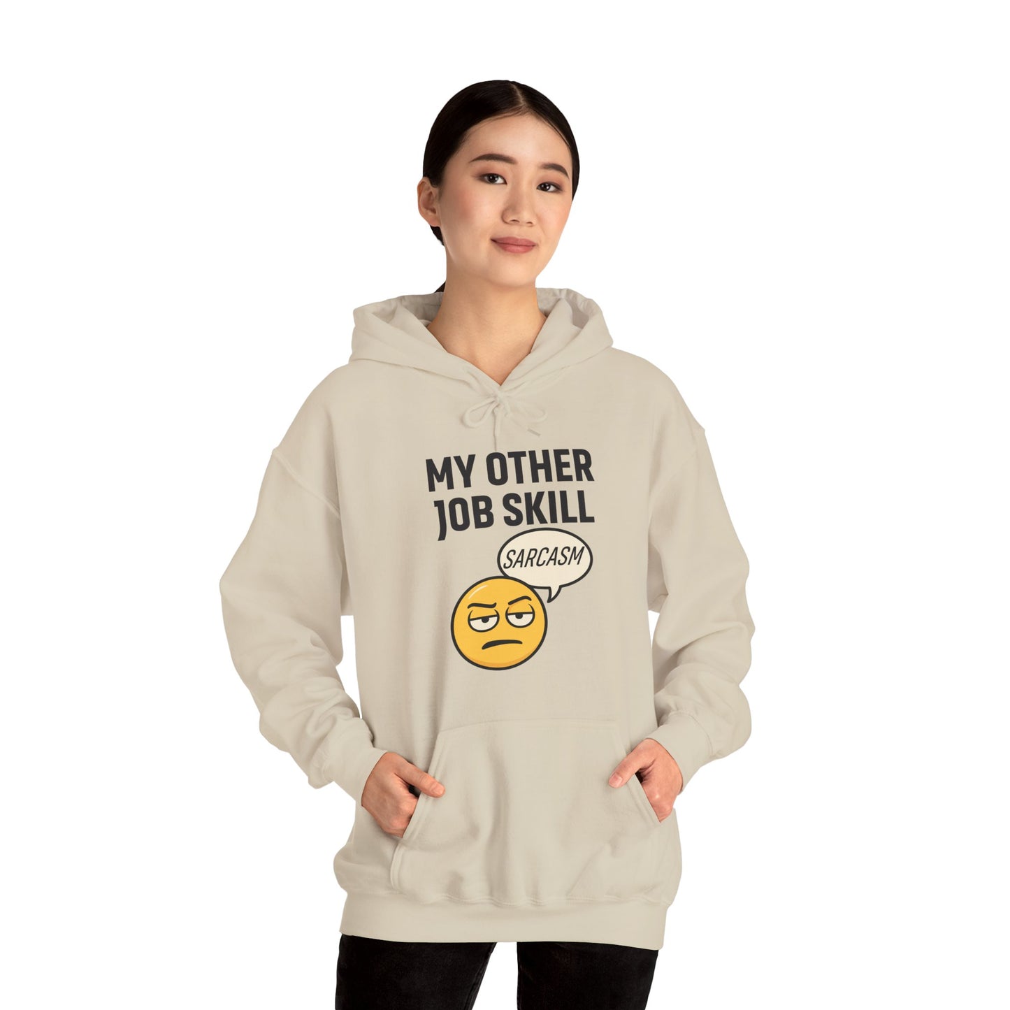 My Other Job Skill Sarcasm Unisex Hoodie | Sarcastic Humor For Everyday Wear, Perfect Gift For Coworker, Office Attire