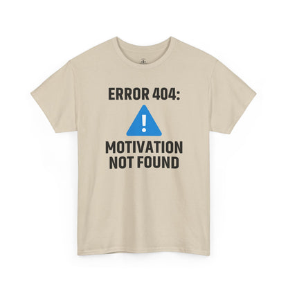 Error 404 Motivation Not Found Unisex T-Shirt | Funny Graphic Tee, Gift for Tech Lovers, Quirky Humor Outfit, Office Gift