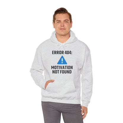 Error 404 Motivation Not Found Unisex Hoodie | Funny Gift, Casual Wear, Unisex Sweatshirt, Cozy Layer, Office Gift