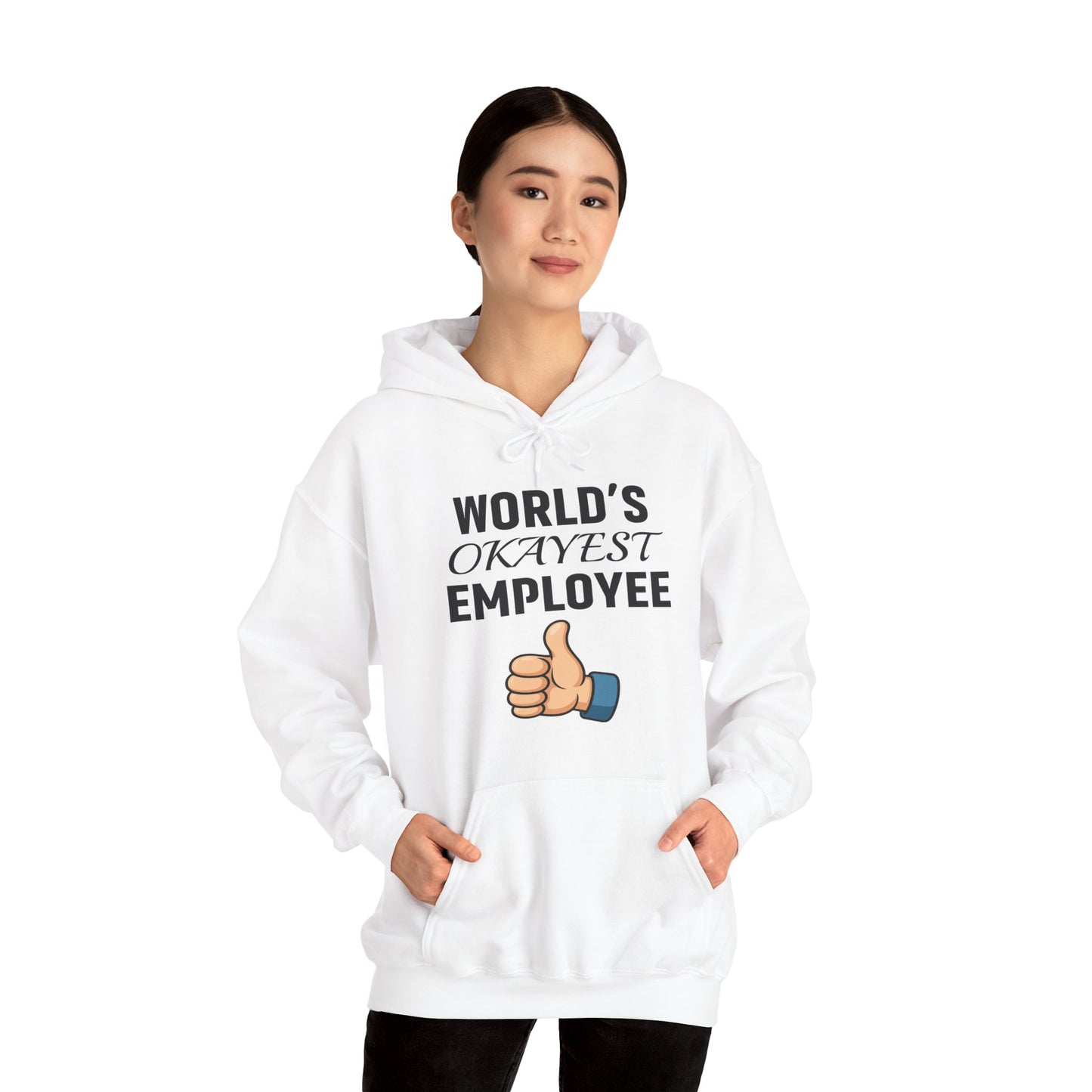 World's Okayest Employee Unisex Hoodie | Funny Gifts For Coworkers, Great Office Attire