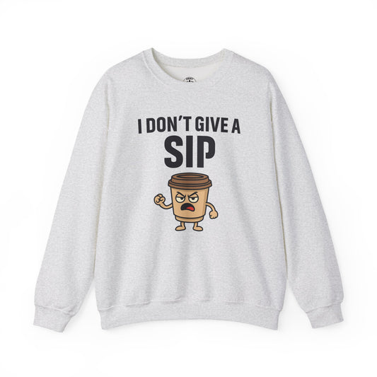 Coffee Cup Guy I Don't Give A Sip Unisex Sweatshirt | Coffee Attitude, Funny Casual Gift for Coffee Lovers, Humorous Design