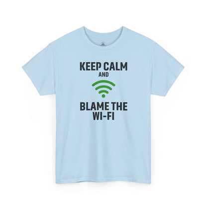 Keep Calm Blame the Wi-Fi Tee | Unisex Heavy Cotton Shirt for Tech Lovers, Funny Office Gift, Internet Humor Apparel, Casual Wear
