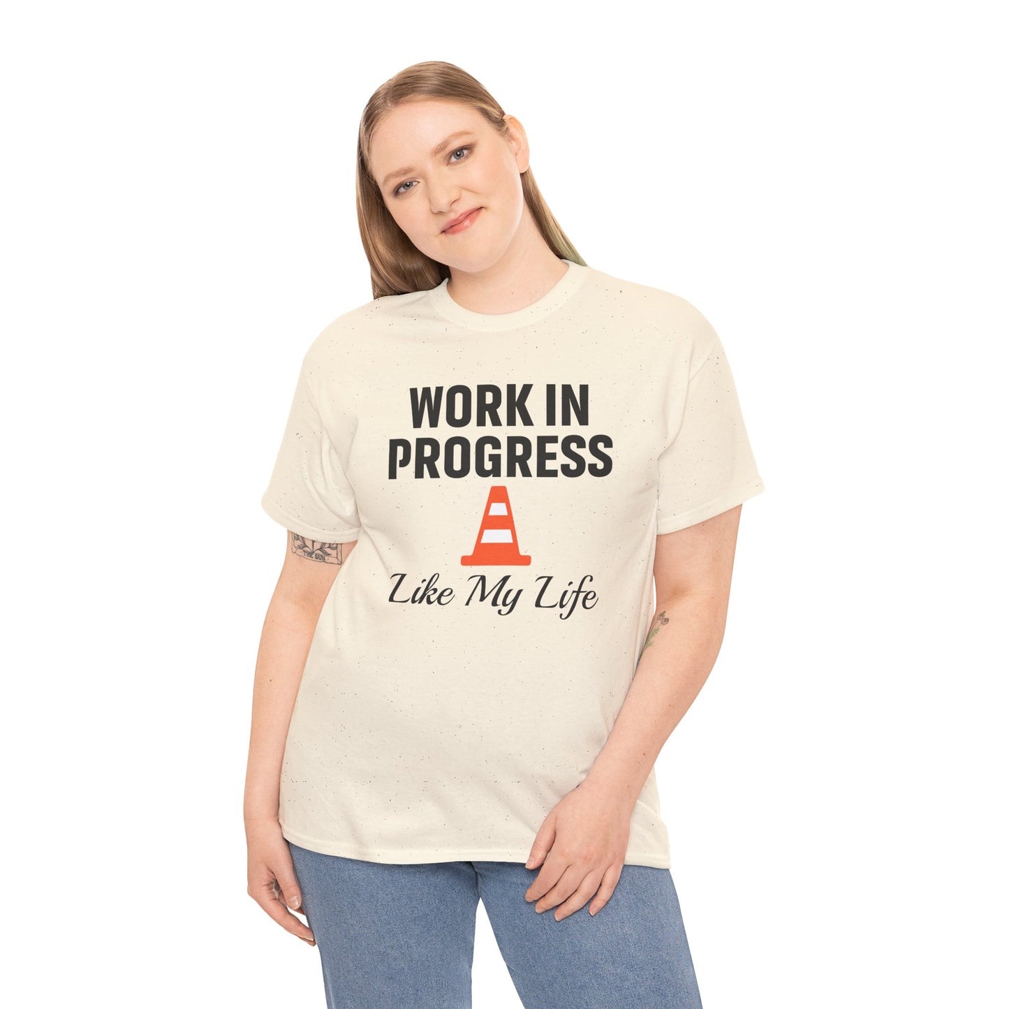 Work In Progress Like My Life Unisex T-Shirt | Funny Office Attire, Everyday Apparel, Daily Humor, Coworker Gift