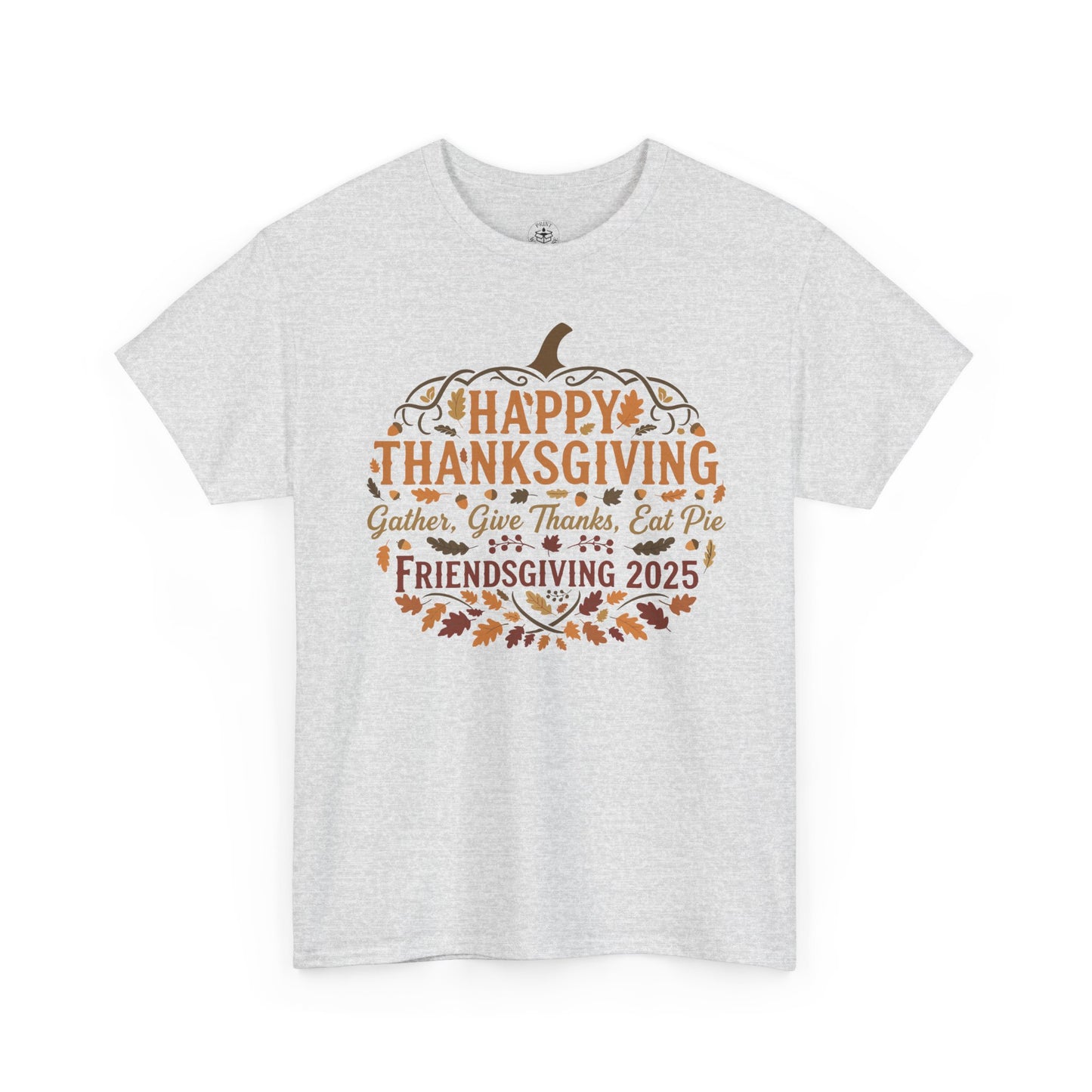 Happy Thanksgiving Friendsgiving 2025 Unisex T-Shirt | Pumpkin Tee, Friendsgiving Celebration, Thanksgiving Gift Idea