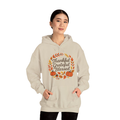 Thankful Grateful Blessed Unisex Hoodie | Cozy Fall Sweatshirt, Thanksgiving Gift, Autumn Apparel, Crewneck Sweatshirt