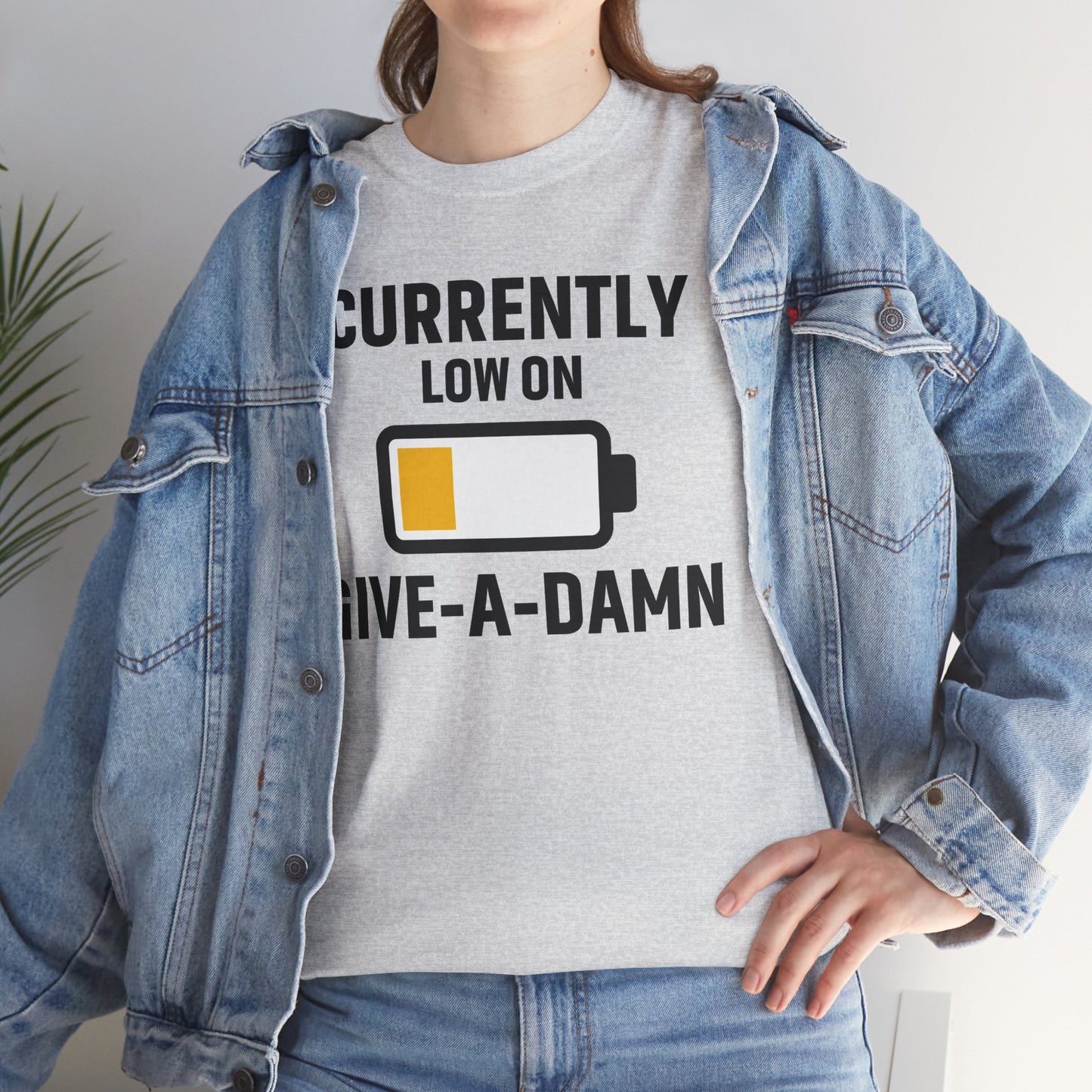 Currently Low On Give-A-Damn Unisex T-Shirt | Funny Casual Wear, Gift for Friends, Relaxed Style, Everyday Humor