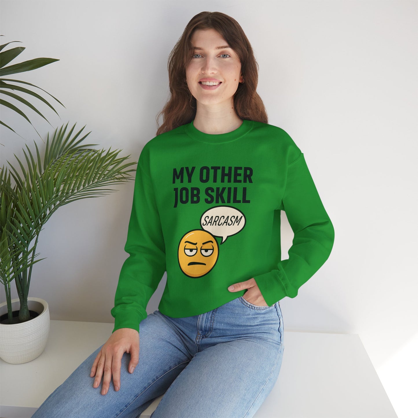 My Other Job Skill Sarcasm Unisex Sweatshirt | Meeting Attire, Coworker Gift, Humorous Office Apparel