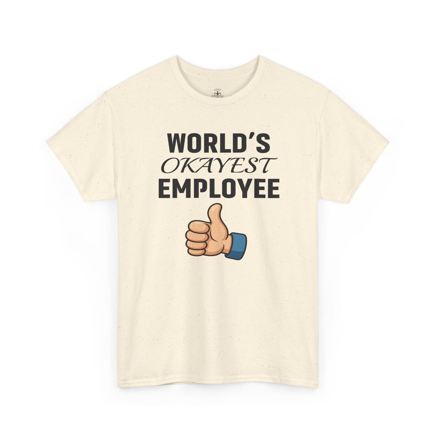 World's Okayest Employee Unisex T-Shirt | Great Gift For Coworker, Office Attire, Casual Wear