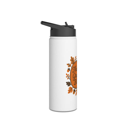 Thankful Grateful Blessed Stainless Steel Water Bottle | Fall Decor, Thanksgiving Gift, Eco-friendly Hydration, Inspirational Travel