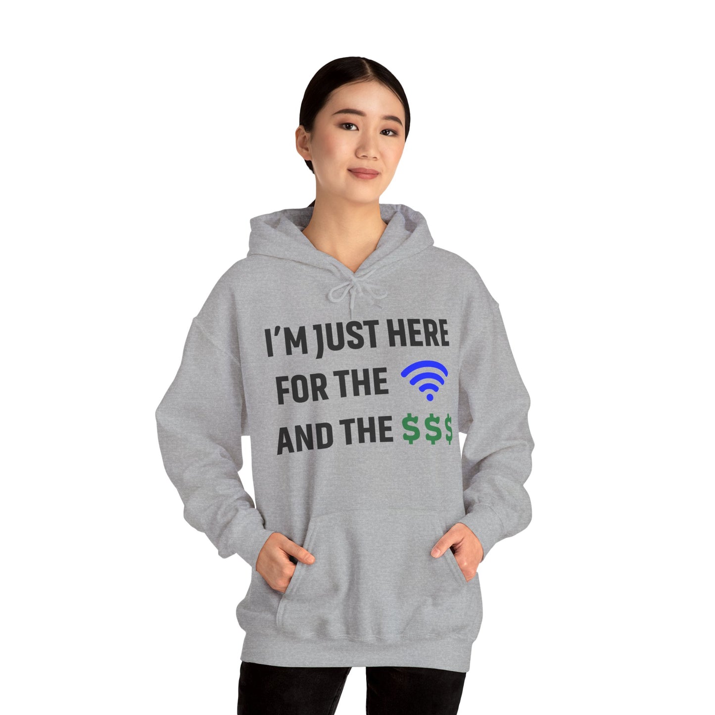 I'm Just Here For The Wi-Fi And Paycheck Unisex Hoodie | Relaxed Style Sweatshirt, Casual Wear, Gift for Coworker, Office Apparel