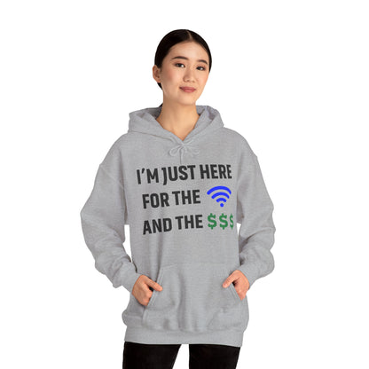 I'm Just Here For The Wi-Fi And Paycheck Unisex Hoodie | Relaxed Style Sweatshirt, Casual Wear, Gift for Coworker, Office Apparel