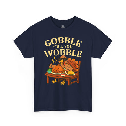Funny Thanksgiving Tee - Gobble Till You Wobble, Fall Apparel, Thanksgiving Gift, Family Gathering Shirt, Autumn Humor T-Shirt
