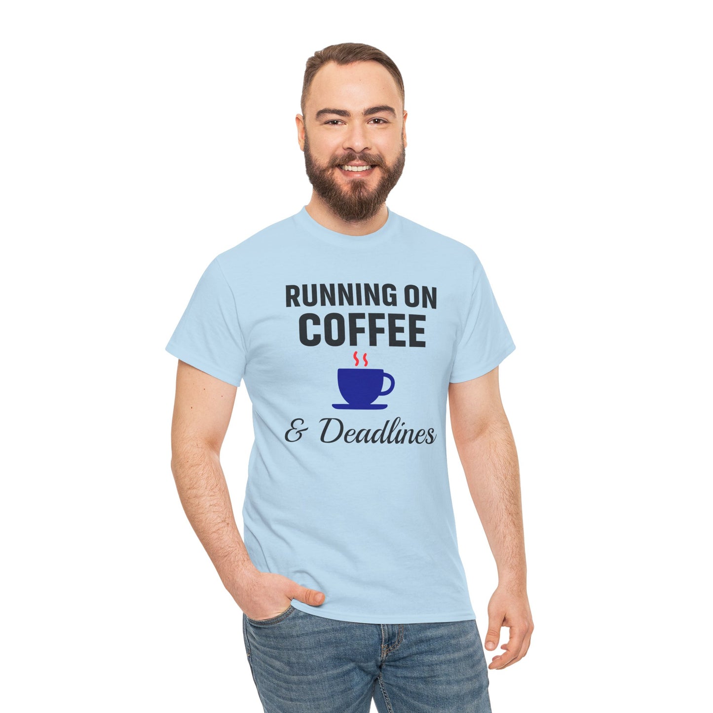 Running On Coffee And Deadlines Unisex T-Shirt | Funny Coffee Lover Tee, Gift for Coffee Addicts, Casual Wear, Office Gift
