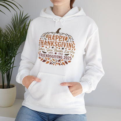 Happy Thanksgiving Friendsgiving 2025 Unisex Hoodie | Cozy Fall Sweatshirt, Autumn Gift, Family Gathering Apparel