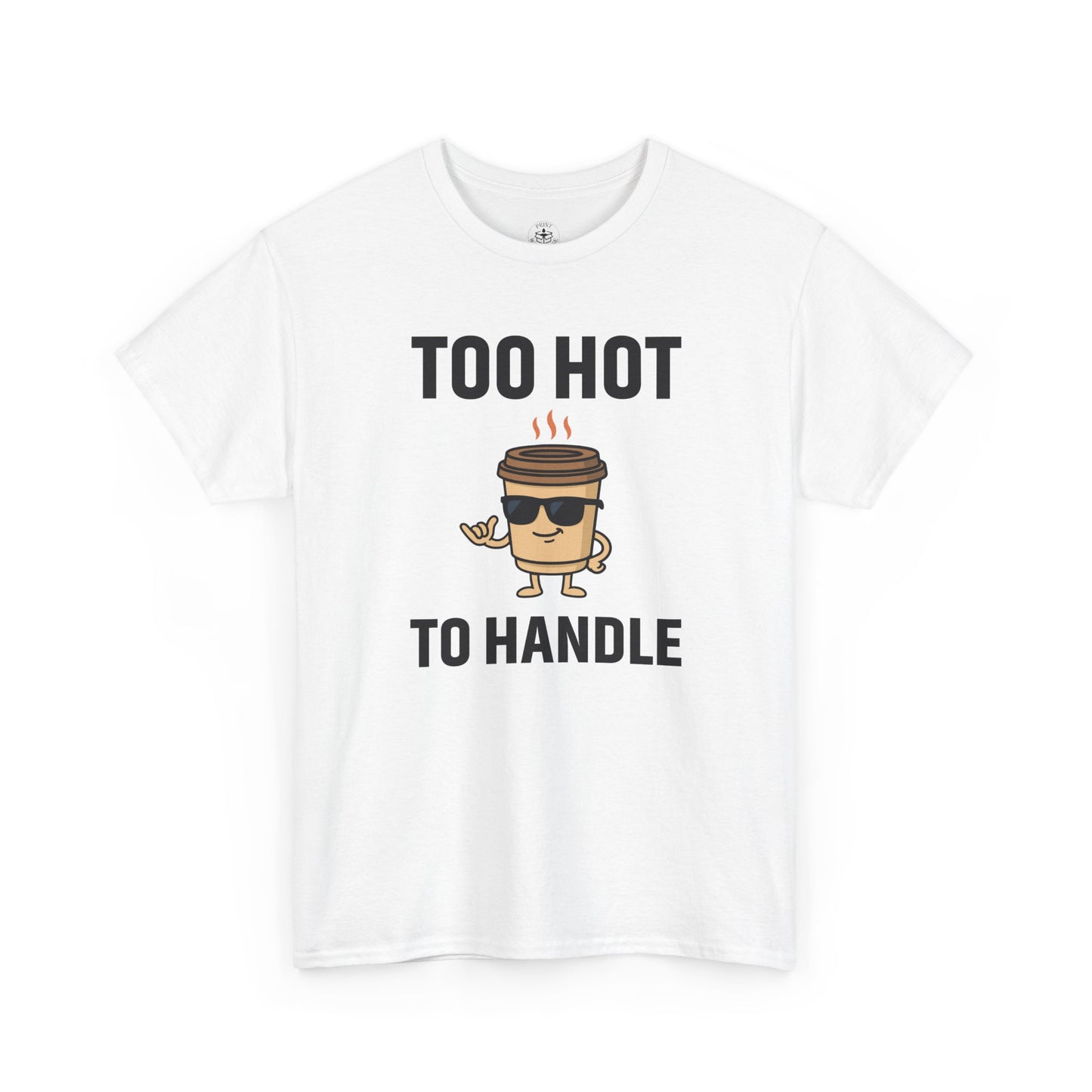 Coffee Cup Guy Too Hot To Handle Unisex T-Shirt | Funny Coffee Shirt, Gift for Baristas,  Funny Shirt for Friends, Office Apparel