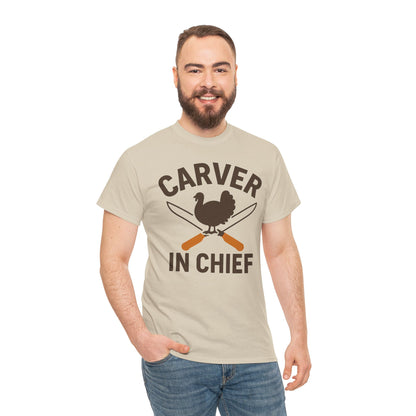 Carver In Chief Unisex T-Shirt | Holiday Shirt, Thanksgiving Gift, Family Gathering Apparel, Turkey Day Style, Funny Thanksgiving Tee