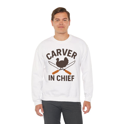 Carver In Chief Unisex Sweatshirt | Funny Thanksgiving Gift, Crewneck, Holiday Apparel, Family Gathering Outfit