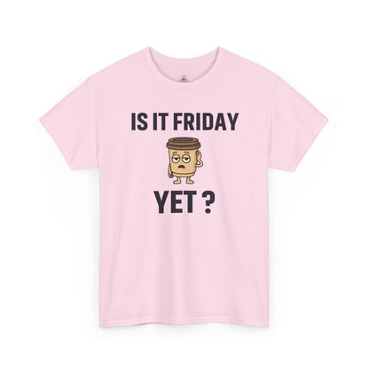 Coffee Cup Guy Is It Friday Yet? Unisex T-Shirt | Office Jokes, Humorous Work Wear, Great for Coworker Gifts