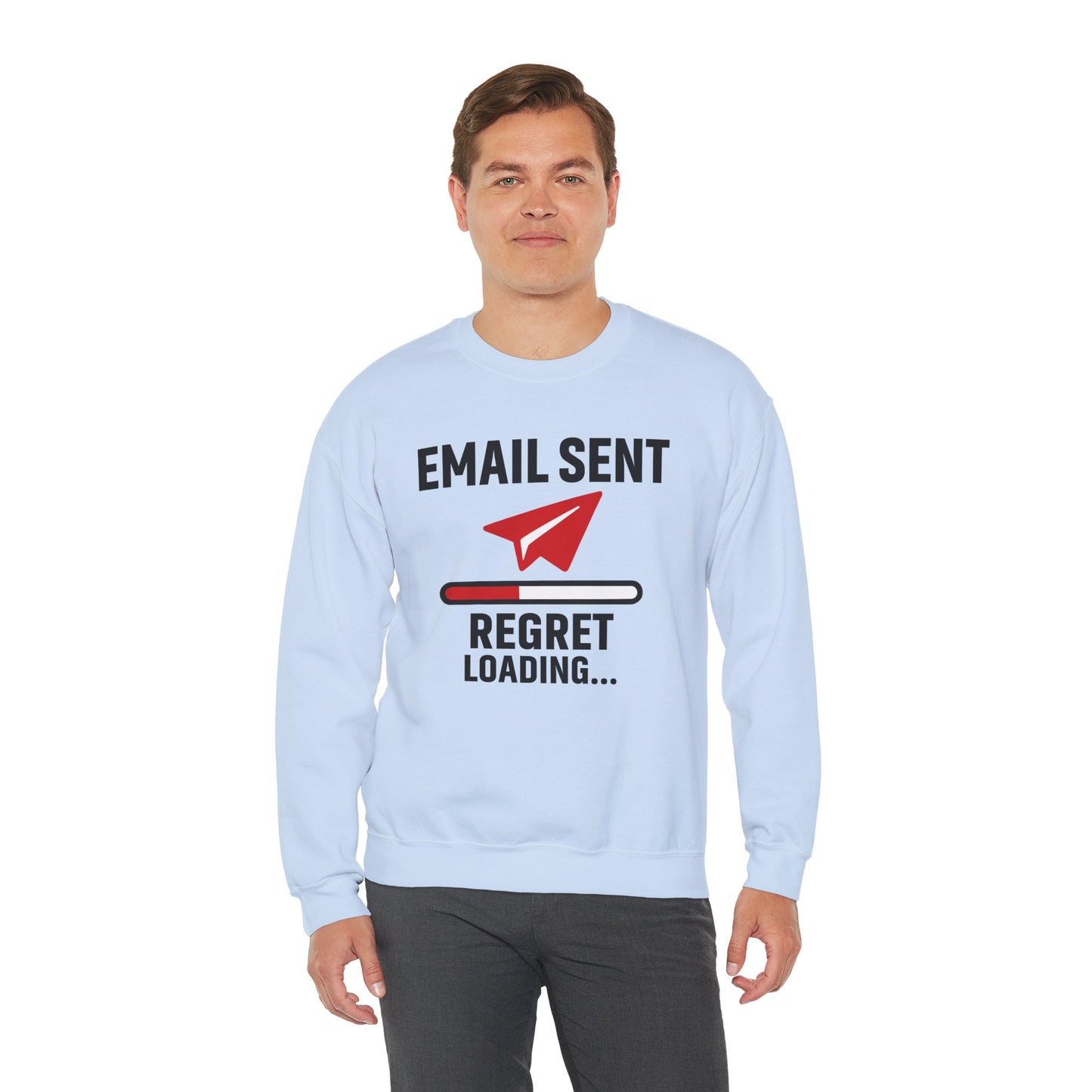 Email Sent Regret Loading Unisex Sweatshirt | Crewneck, Funny Gift for Email Lovers, Casual Style, Perfect for Office Wear or Gift