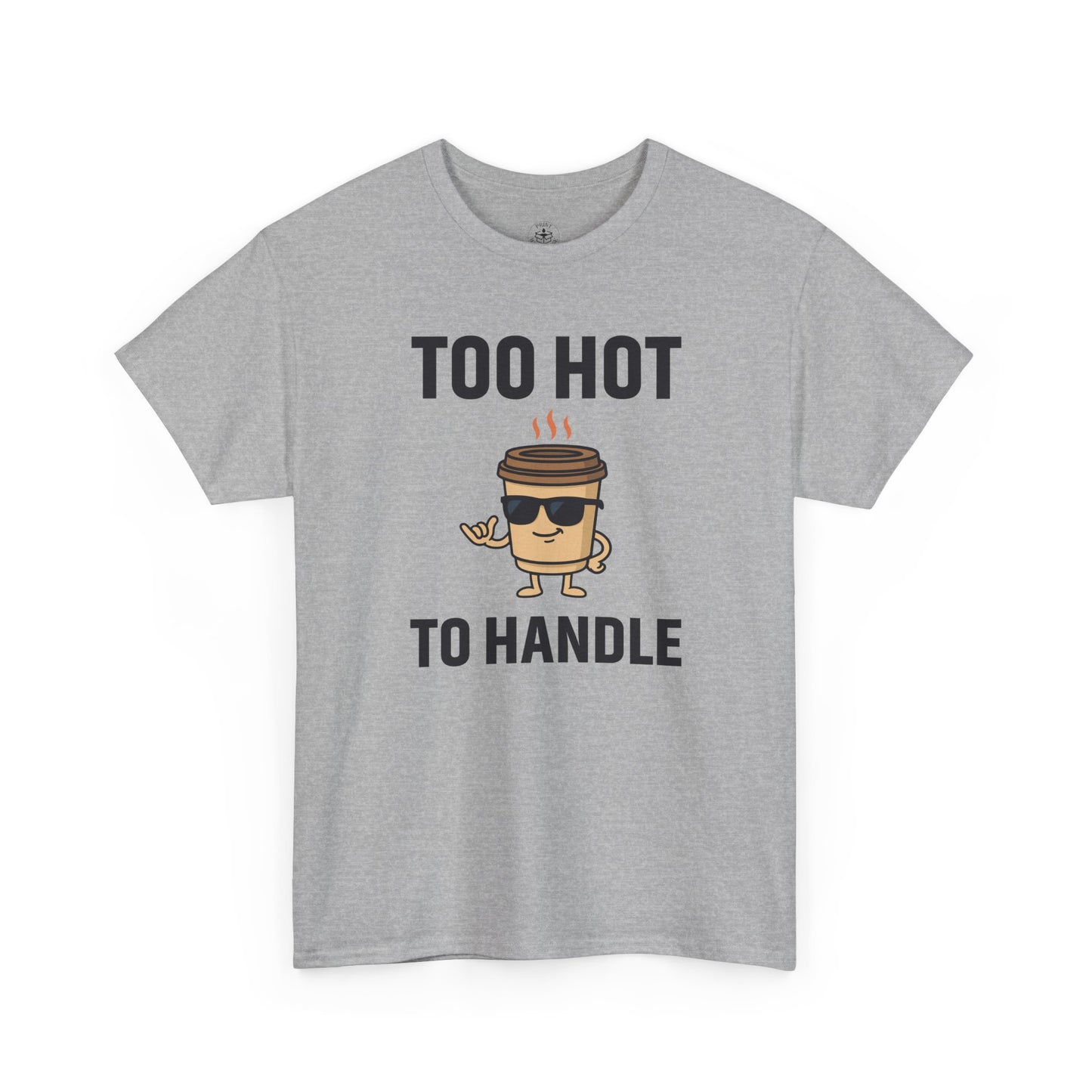 Coffee Cup Guy Too Hot To Handle Unisex T-Shirt | Funny Coffee Shirt, Gift for Baristas,  Funny Shirt for Friends, Office Apparel
