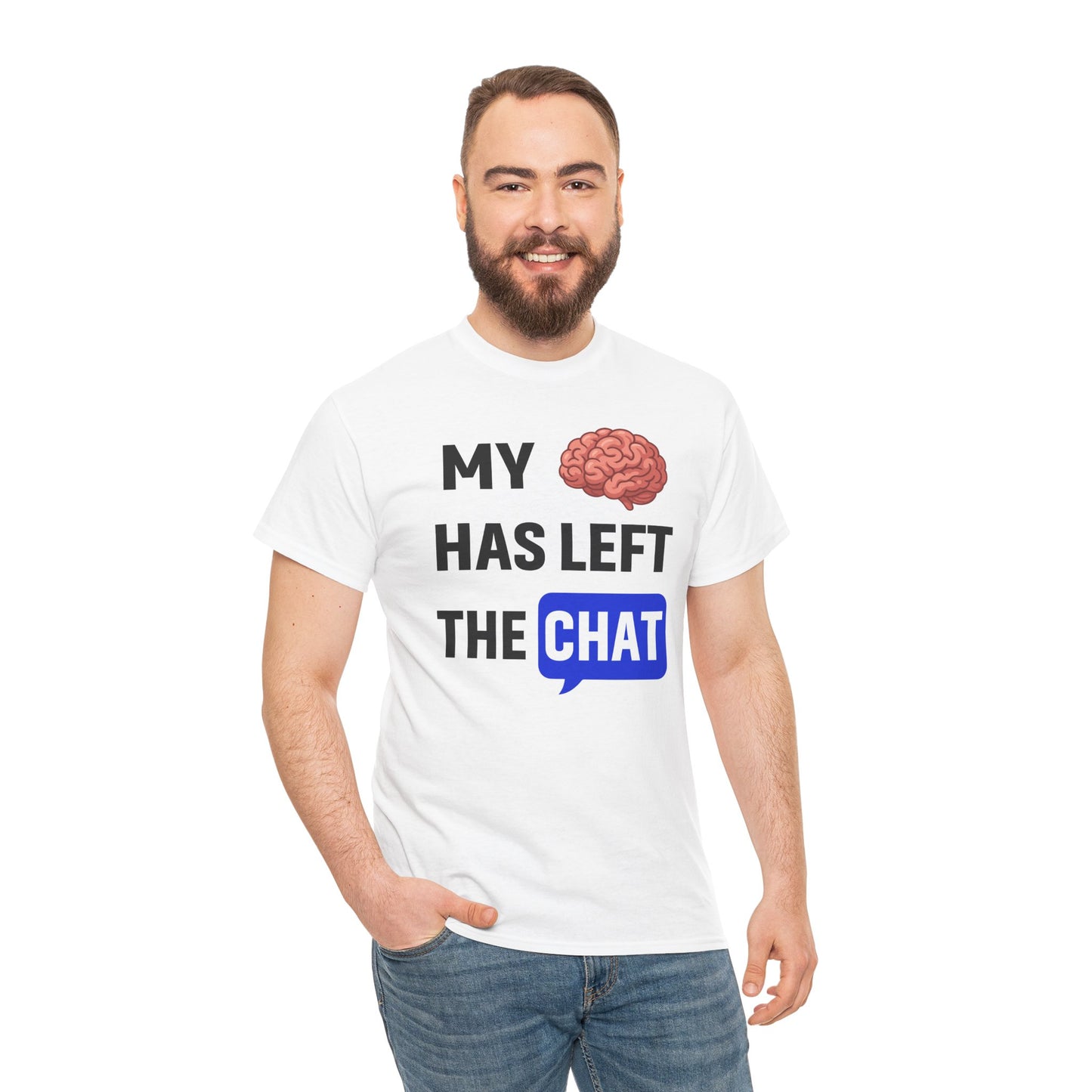 My Brain Has Left the Chat Unisex T-Shirt | Humorous Tee, Office Humor, Great Gift for Coworker