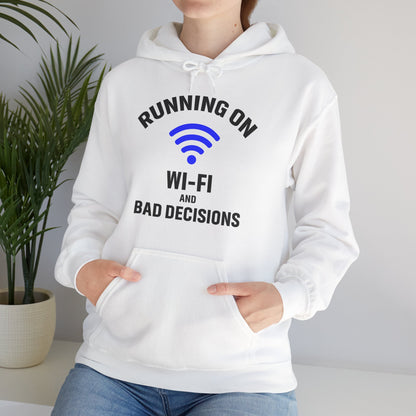Running On Wi-Fi And Bad Decisions Unisex Hoodie | Fun Sweatshirt for Tech Lovers, Gift for College Students, Tech Humor Gift