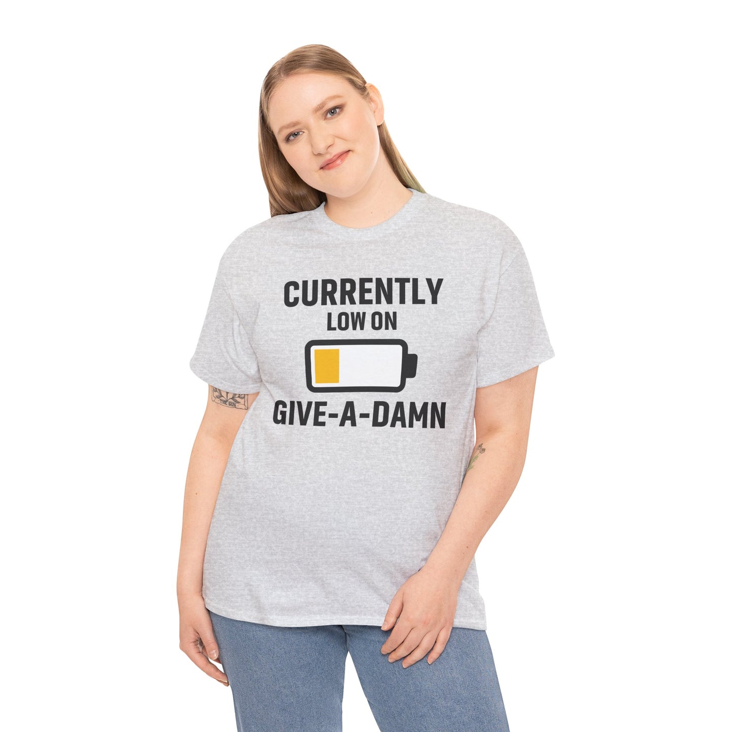 Currently Low On Give-A-Damn Unisex T-Shirt | Funny Casual Wear, Gift for Friends, Relaxed Style, Everyday Humor