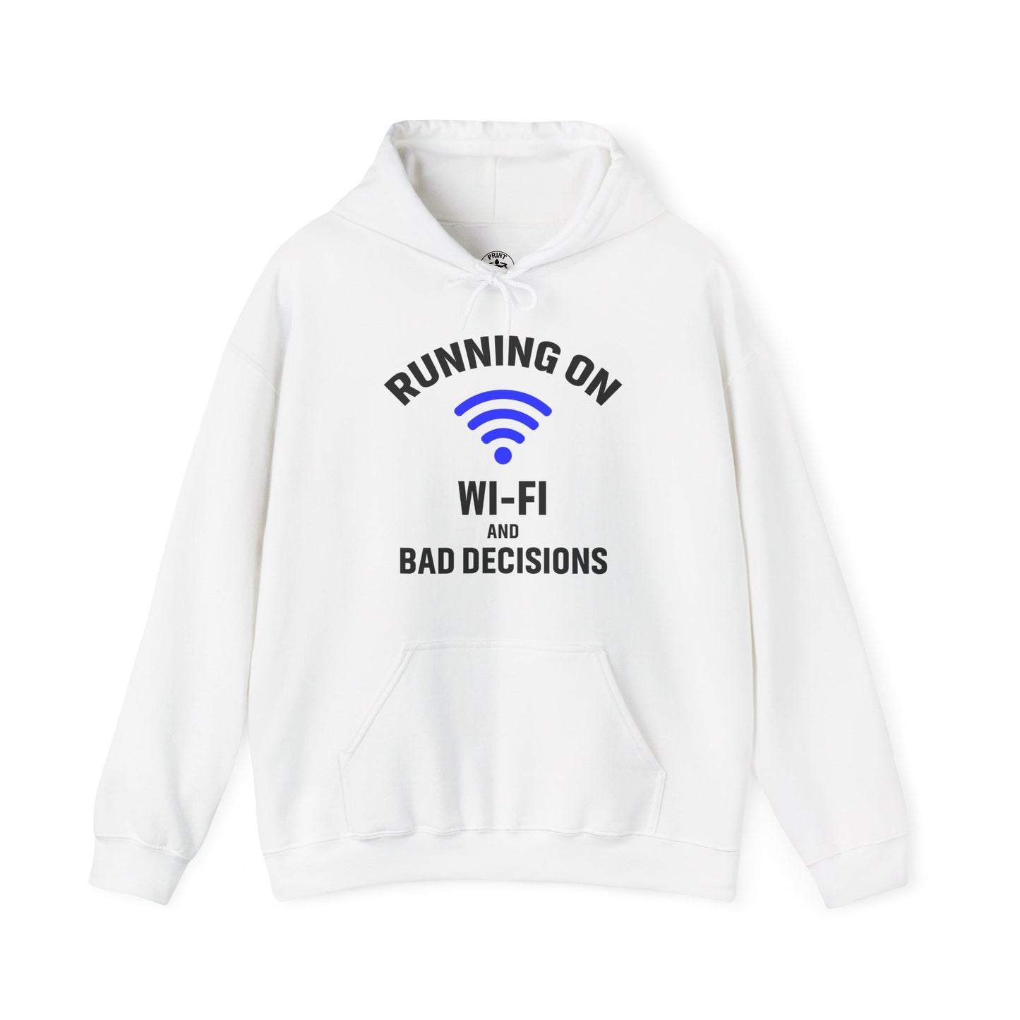 Running On Wi-Fi And Bad Decisions Unisex Hoodie | Fun Sweatshirt for Tech Lovers, Gift for College Students, Tech Humor Gift