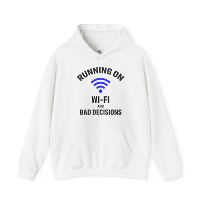 Running On Wi-Fi And Bad Decisions Unisex Hoodie | Fun Sweatshirt for Tech Lovers, Gift for College Students, Tech Humor Gift