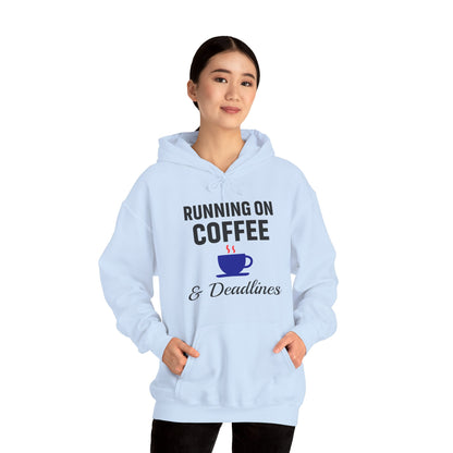 Running On Coffee And Deadlines Unisex Hoodie | Funny Work Apparel, Office Gift, Daily Coffee Humor