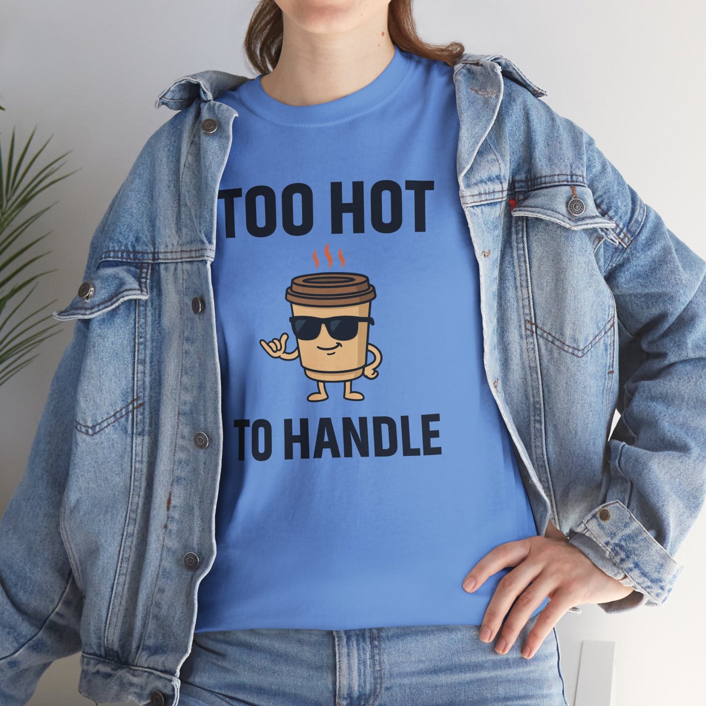 Coffee Cup Guy Too Hot To Handle Unisex T-Shirt | Funny Coffee Shirt, Gift for Baristas,  Funny Shirt for Friends, Office Apparel