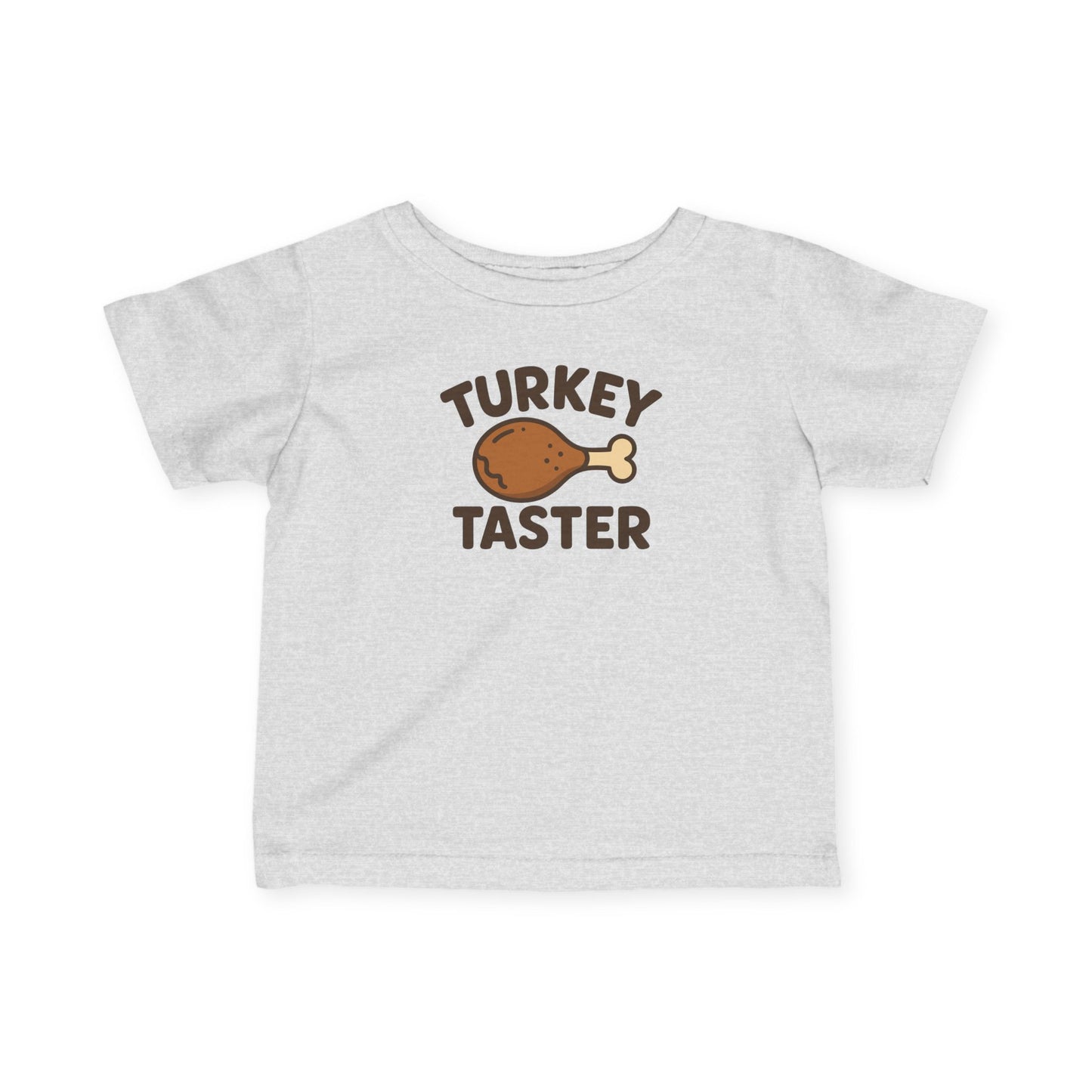 Turkey Taster Infant Unisex T-Shirt | Cute Baby Shirt, Thanksgiving Gift, Toddler Apparel, Holiday Outfit, Baby Shower Present