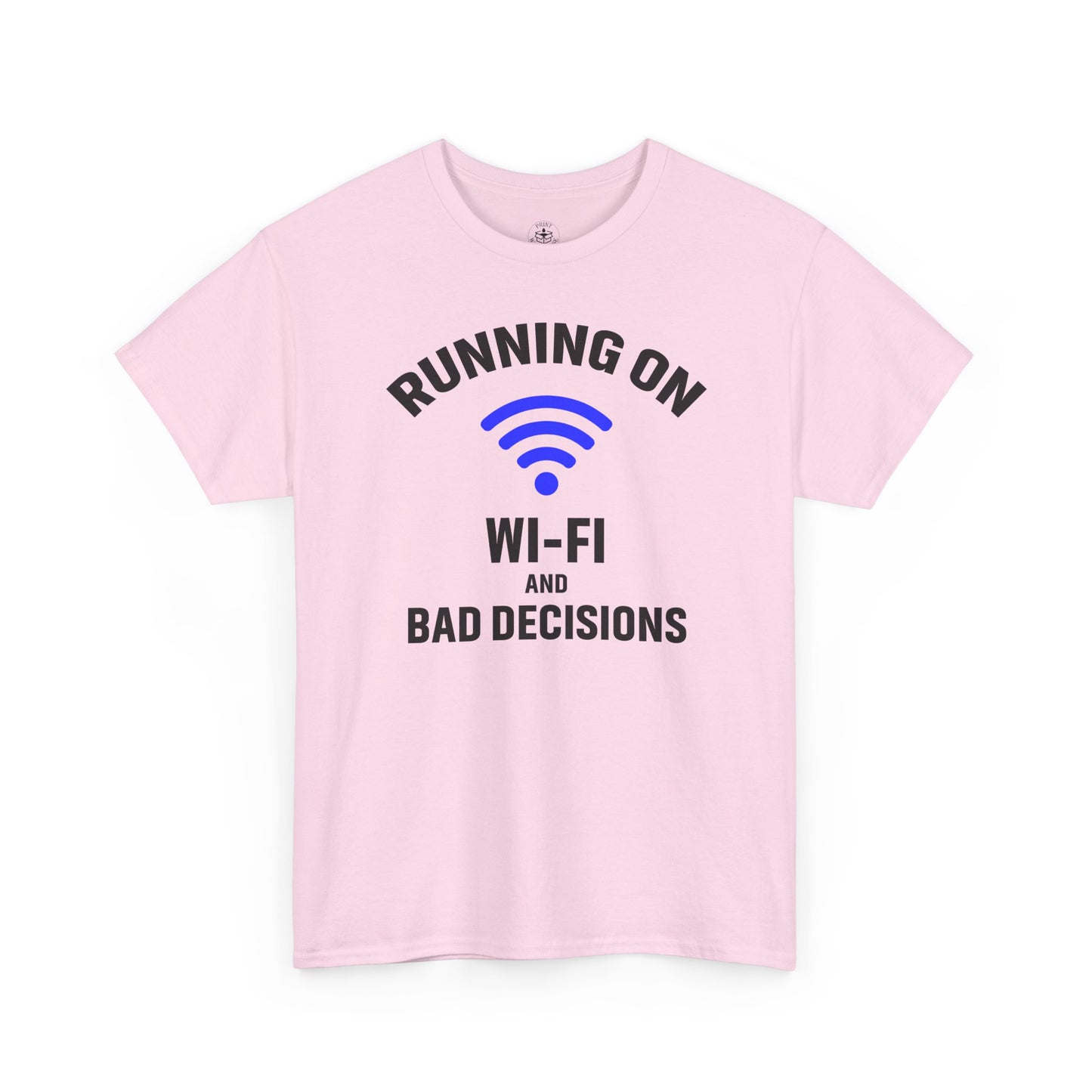 Running On Wi-Fi And Bad Decisions Unisex T-Shirt | Funny Tee for Tech Lovers, Gift for Internet Junkies, Office Gift