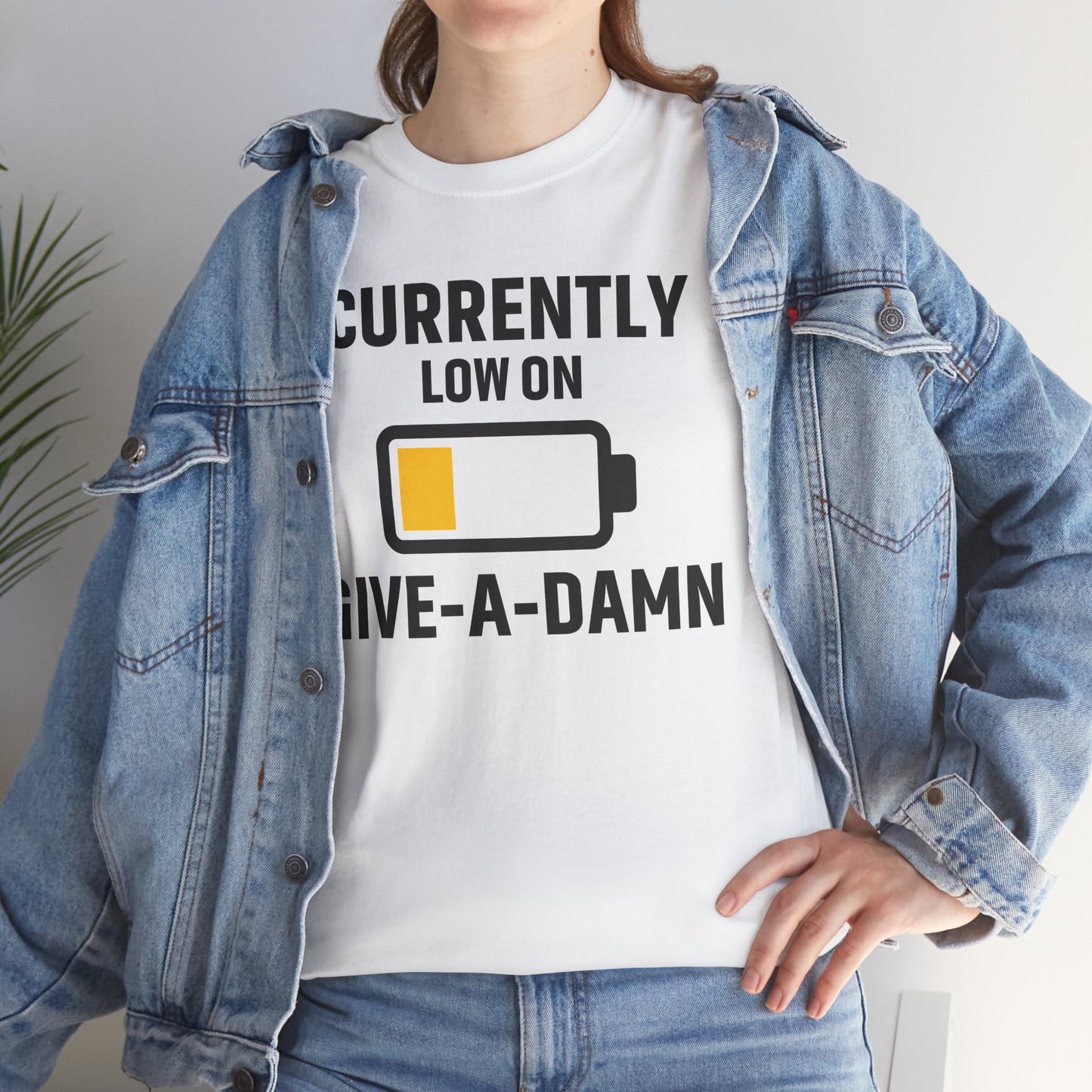 Currently Low On Give-A-Damn Unisex T-Shirt | Funny Casual Wear, Gift for Friends, Relaxed Style, Everyday Humor
