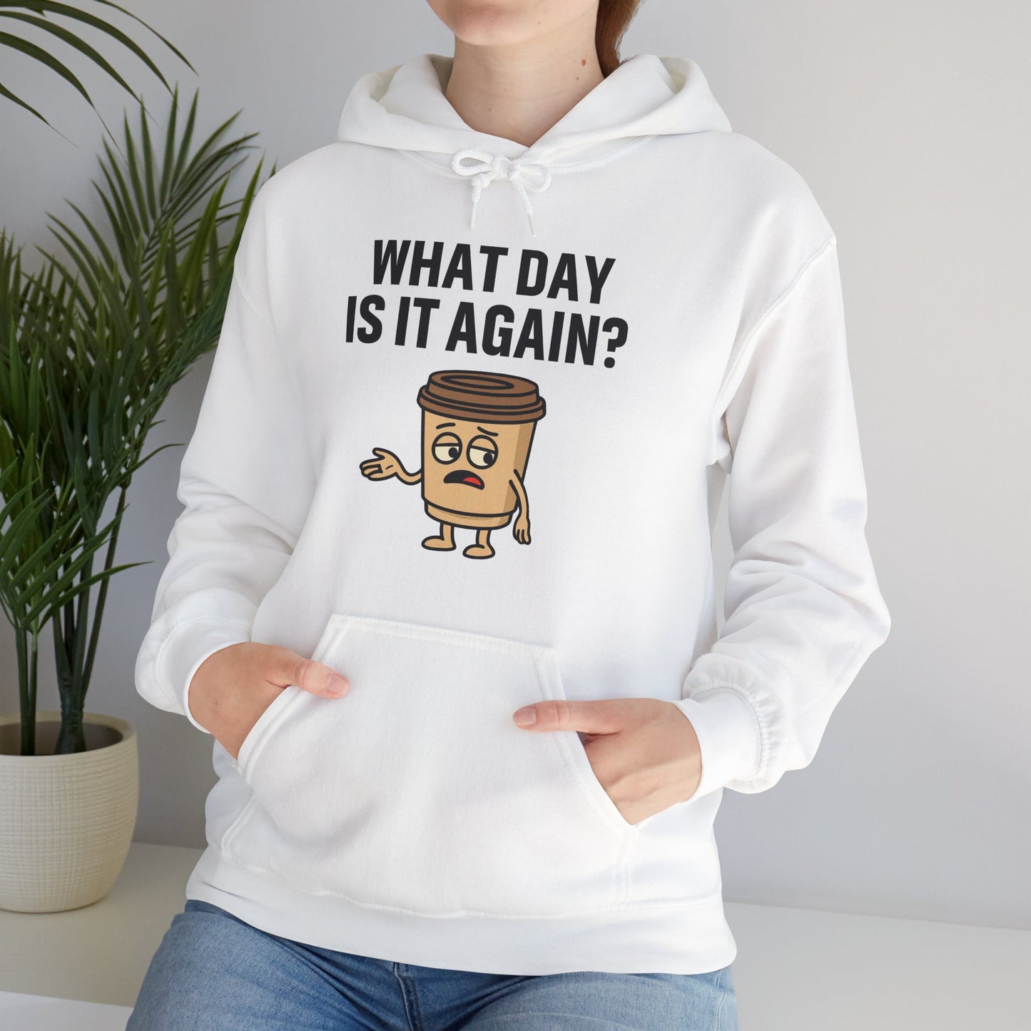 Coffee Cup Guy What Day Is It Again? Unisex Hoodie | Funny Coffee Themed Hoodie, Gift for Coffee Lovers, Comfy Lounge Wear