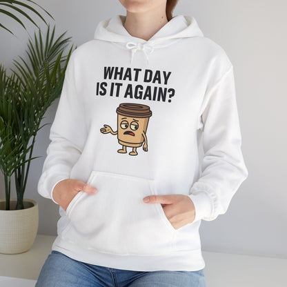 Coffee Cup Guy What Day Is It Again? Unisex Hoodie | Funny Coffee Themed Hoodie, Gift for Coffee Lovers, Comfy Lounge Wear
